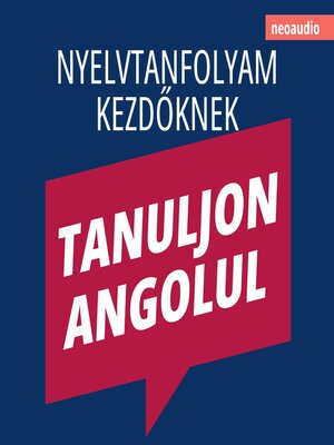 cover image of Nyelvtanfolyamok kezdőknek, Tanuljon angolul (Teljes)